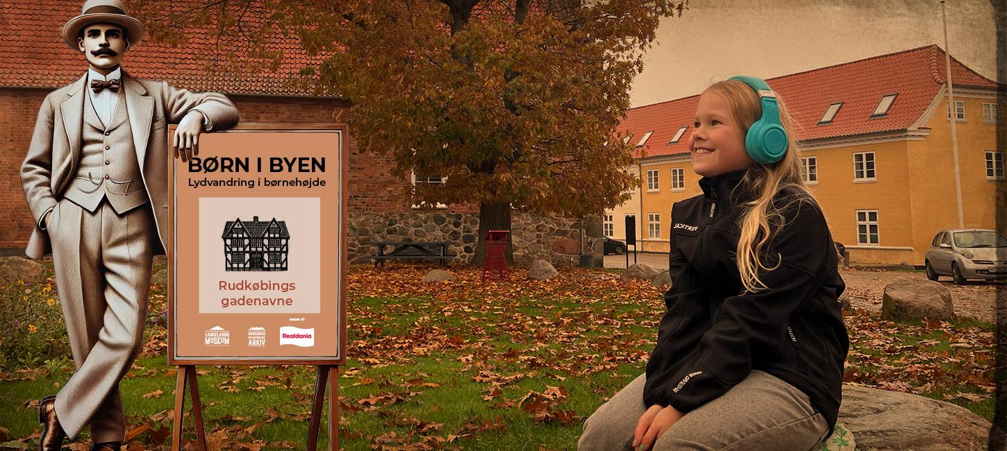 Lydvandring for børn - Rudkøbings gadenavne - oplevelser for børn på langeland